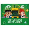 Quelle Histoire Histoire des jeux vidéo: Des bornes d'arcade aux consoles