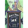 Hodder & Stoughton Lose You to Find Me: Swoon-worthy queer YA romance - can you get a second shot at first love?: can you get a second shot at first love? the ... author of All That's Left in the World