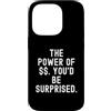 Mindset Empowering Perspective Positive Custodia per iPhone 14 Pro il potere di sorprenderti | Motivational Mindful Mindful Men