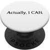 Cool Feminist Meme Gear In realtà posso PopSockets PopGrip Adesivo