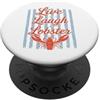Novelty Lobster Shirts Live Laugh Aragosta Retro Estate Divertente Aragosta Gamberi PopSockets PopGrip Adesivo