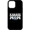Karate Mom Gifts & Clothing Custodia per iPhone 12 Pro Max Cintura Karate Mom Blu