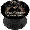 Motorcycle Gospel & Christian Faith Ride If The Devil Isn't Bothering You... Men Christian Motorcycle PopSockets PopGrip Adesivo