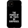 Mindset Empowering Perspective Positive Custodia per iPhone 11 il potere di sorprenderti | Motivational Mindful Mindful Men