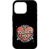 Sarcastic Humor Lover Heart Custodia per iPhone 16 Pro Ti tollero Divertente Sarcastico