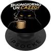 Idee Regalo Gatto E Frasi Divertenti Uom Buongiorno Un Cazzo Gatto Nero Divertente Regalo Uomo Donna PopSockets PopGrip Adesivo
