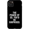 Mindset Empowering Perspective Positive Custodia per iPhone 11 Pro Max il potere di sorprenderti | Motivational Mindful Mindful Men