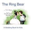 N L Sharp The Ring Bear (Copertina rigida)