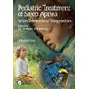 Joseph Yousefian Pediatric Treatment of Sleep Apnea (Tascabile)