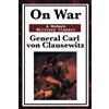 Carl Von Clausewitz On War (Tascabile)