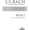 Vladimir Feltsm J.S. Bach: Il di Clavier ben temperato 1 - No. 1 D (Music score)