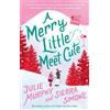 Julie Murphy Sierra Simone A Merry Little Meet Cute (Tascabile) Christmas Notch