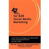 Peter Spielvogel Natascha Thomson Micha 42 Rules for B2B Social Medi (Tascabile)