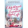 Katherine Garbera Christmas at the Candied Apple Café (Tascabile)