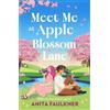 Anita Faulkner Meet Me at Apple Blossom Lane (Tascabile)