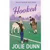 Jolie Dunn Hooked (Tascabile)