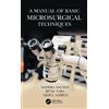 Sandra Shurey Sital Vara Abdul A Manual of Basic Microsurgical Tech (Tascabile)