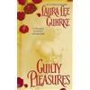 Laura Lee Guhrke Guilty Pleasures (Tascabile)