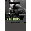 Michael John Cusick El sexo, mis deseos y mi Dios (Tascabile)