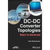 Wiley-IEEE Press DC-DC Converter Topologies: Basic to Advanced