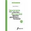 EDAGRICOLE Lavorare dopo la laurea in scienze agrarie alimentari e forestali