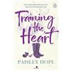 Penguin Training the Heart: The spicy small town cowboy romance from the Sunday Times bestselling author: 2