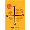 St. Martin's Press Radical Candor: Be a Kick-Ass Boss Without Losing Your Humanity