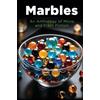 Blue Marble Publishing Marbles: An Anthology of Micro and Flash Fiction