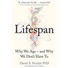 Thorsons/Element GB Lifespan: Live a longer and healthier life with this bestselling anti-ageing book by Dr David A. Sinclair, acclaimed Harvard Medical School doctor