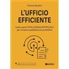 Elika L'ufficio efficiente. Come usare l'intelligenza artificiale per un lavoro quotidiano più produttivo. Ediz. illustrata