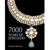 British Museum Pubns Ltd 7000 Years of Jewellery: (E)