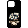 Funny Birthday Humor Lover Custodia per iPhone 16 Pro Max 67 Duo caotico divertente sessantasette compleanno