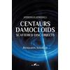 Benjamin Adamah Centaurs, Damocloids & Scattered Disc Objects (Copertina rigida)