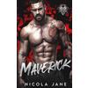 Nicola Jane Maverick (Perished Riders MC Book 1) (Tascabile) Perished Riders MC