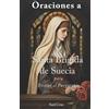 Saúl Cruz Oraciones a Santa Brígida de Suecia para evitar el Purgato (Tascabile)