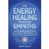 Mari Silva The Energy Healing Guide for Empaths (Tascabile) Spiritual Self-Help
