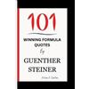 Melissa B Quintana 101 Winning Formula Quotes by Guenther Steiner (Tascabile)