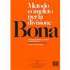 BONA P. METODO COMPLETO PER LA DIVISIONE (Tascabile)