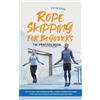 Katja Eden Rope Skipping for Beginners - The Practice Book (Tascabile)