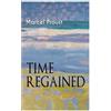 Marcel Proust Stephen Hudson Time Regained (Tascabile)