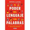 Bárbara Tijerin El poder del lenguaje sin palabras / The Power of La (Tascabile)
