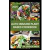 Jessica Smith Auto-Immune Plant-Based Cookbook (Tascabile)