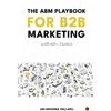The ABM Playbook for B2B Marketing (Tascabile)