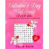 Talia Rain Valentine's Day Word Search: Over 40+ Challenging Valenti (Tascabile)