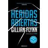 Gyllian Flynn Heridas abiertas / Sharp Objects (Tascabile)