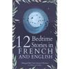 Angela Yuriko Smith Doodles & Safa 12 French Bedtime Stories for Ki (Tascabile)