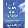 Prasun Barua Tech Know Solar Pv System (Tascabile)