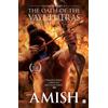 Amish Tripathi The Oath Of The Vayuputras (Shiva Trilogy Book 3) (Tascabile)