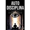 Juan Toler Auto Disciplina (Tascabile)