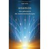 Ryan Ellis anamon: Das Geheimnis der Seelenverbindungen (Tascabile)